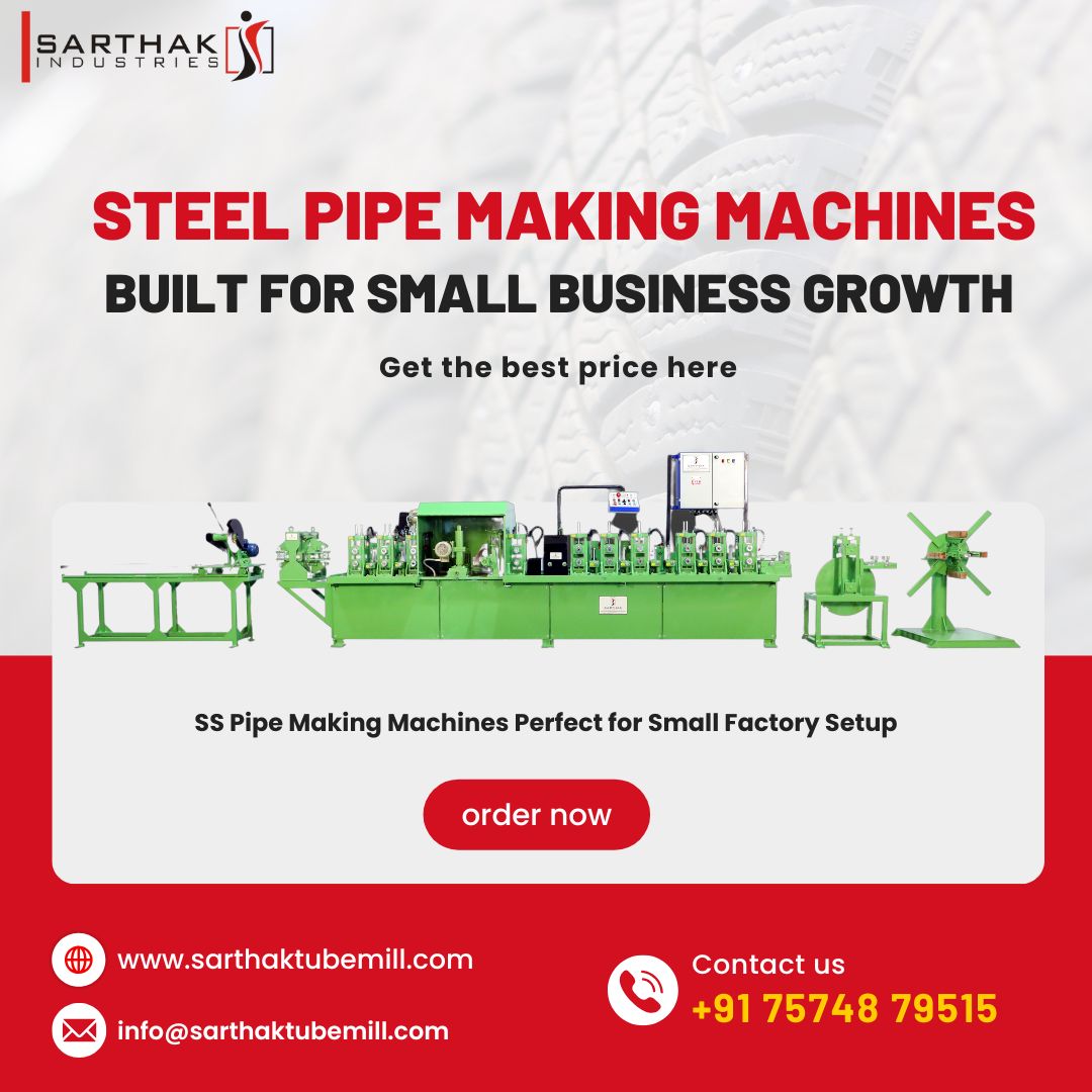 Steel Pipe Making Machines Built for Small Business Growth